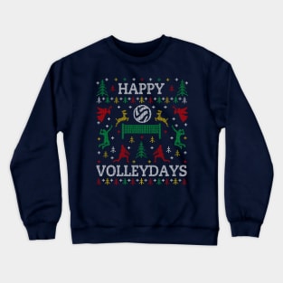 Funny Happy Volleydays Volleyball Ugly Christmas Sweater Party Crewneck Sweatshirt